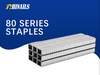 Rhinails 80 Series Galvanized Steel Staples | Full Size Range (1/4" To 3/5")