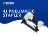 Rhinails 413J Series Pneumatic Staple Gun - Upholstery & Crafts